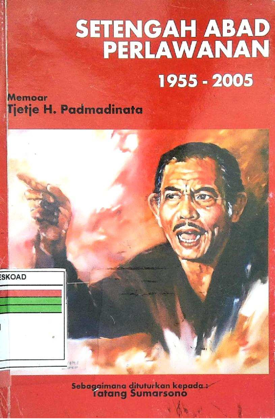 Setengah Abad Perlawanan 1955 - 2005